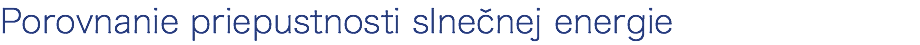 Porovnanie priepustnosti slnečnej energie
